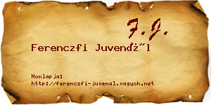Ferenczfi Juvenál névjegykártya